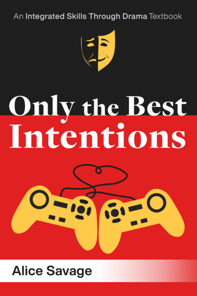 front cover of Only the Best Intentions Textbook by Alice Savage